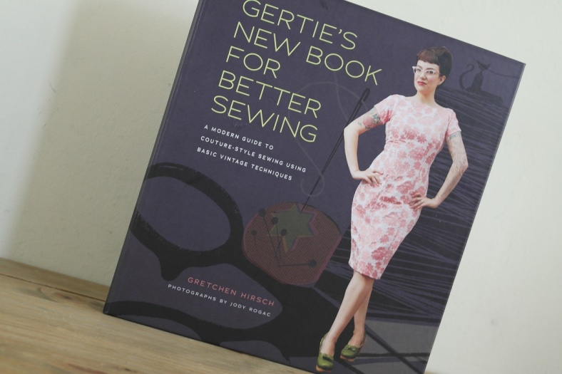 Book Review - Gertie's New Book for Better Sewing